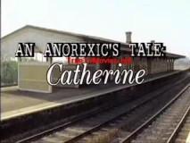 An Anorexics Tale The Brief Life of Catherine dvd