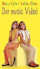 Mary Kate and Ashley Olsen Our Music Video