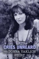 Cries Unheard The Donna Yaklich Story dvd