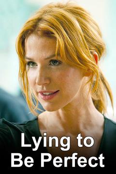 Lying to Be Perfect lifetime dvd