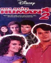 Not Quite Human 2 dvd Disney movie