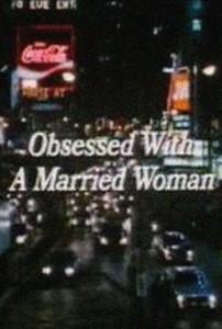 Obsessed With a Married Woman dvd