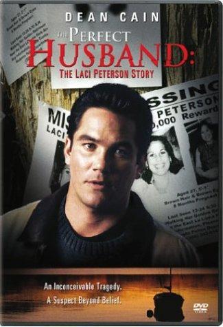 The Perfect Husband The Laci Peterson Story