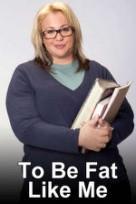 To Be Fat Like Me dvd