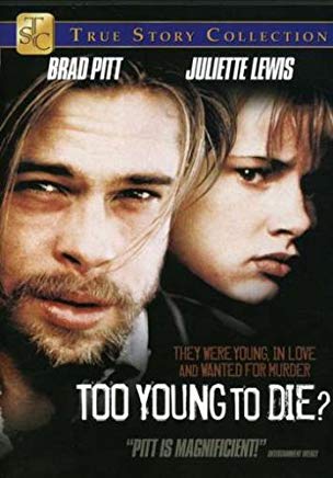 Too Young to Die dvd  starring Juliette Lewis Brad Pitt