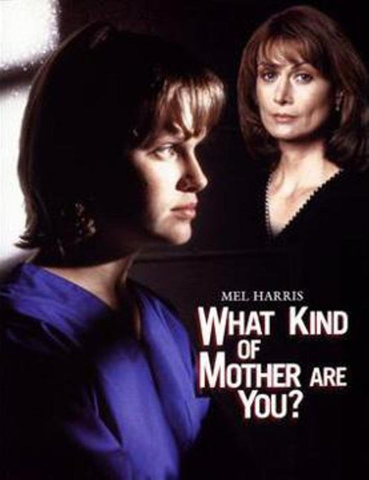 What Kind of Mother Are You dvd