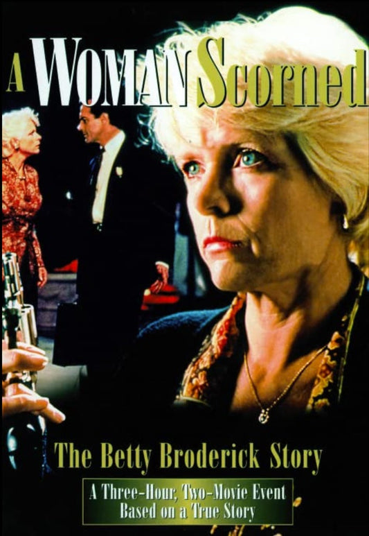 A Woman Scorned The Betty Broderick Story dvd